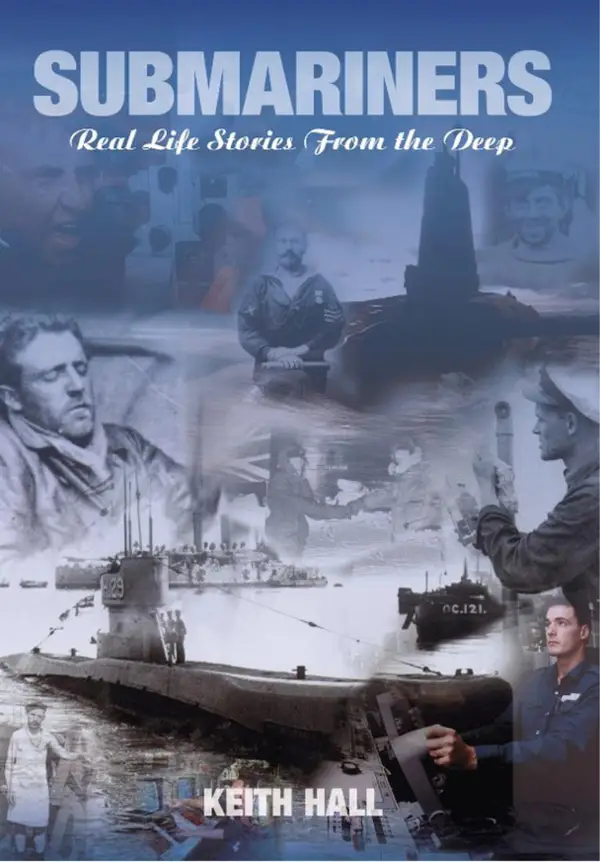 Submariners : Real Life Stories from the Deep