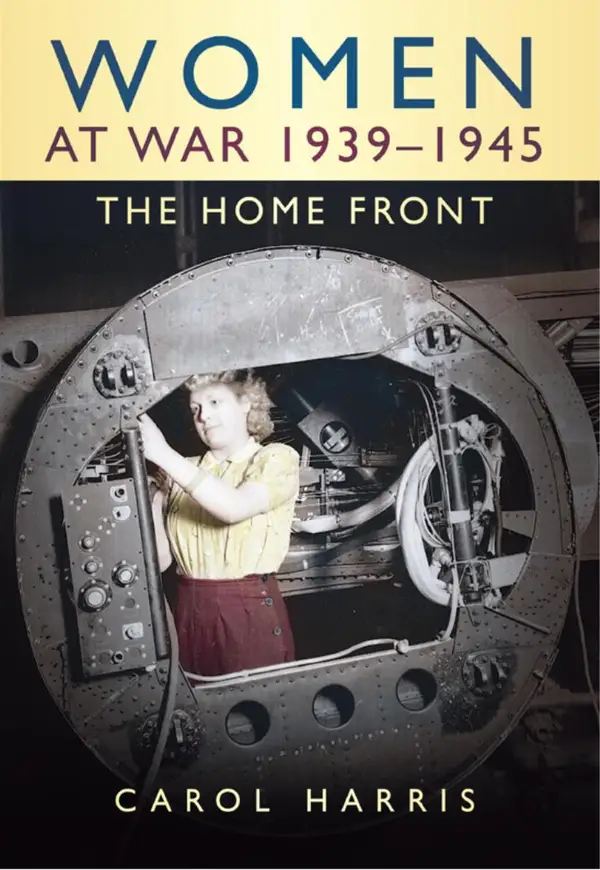 Women at War 1939-1945 : The Home Front