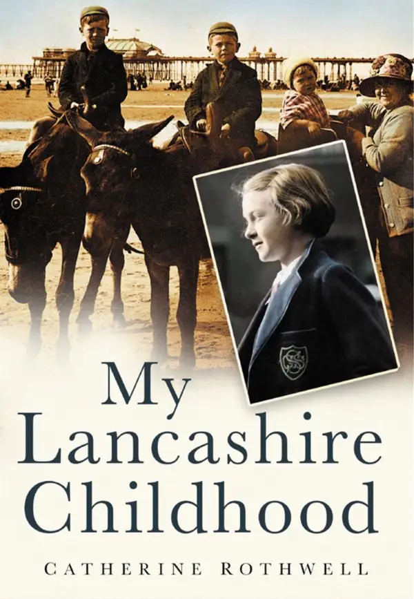 My Lancashire Childhood