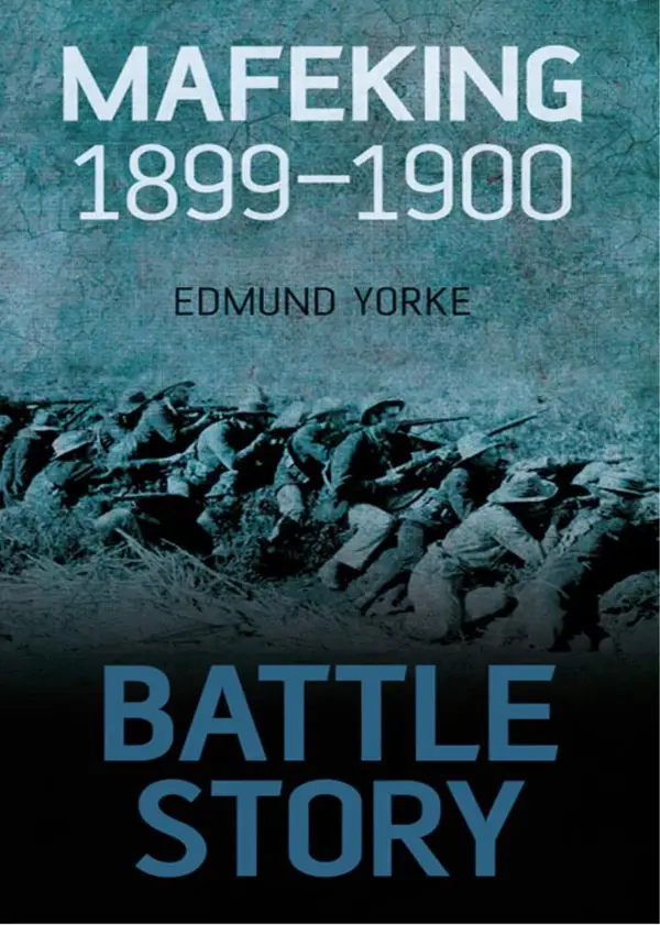 Battle Story: Mafeking 1899-1900