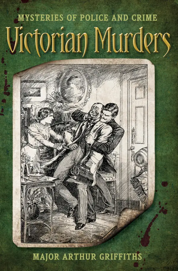 Victorian Murders : Mysteries of Police and Crime