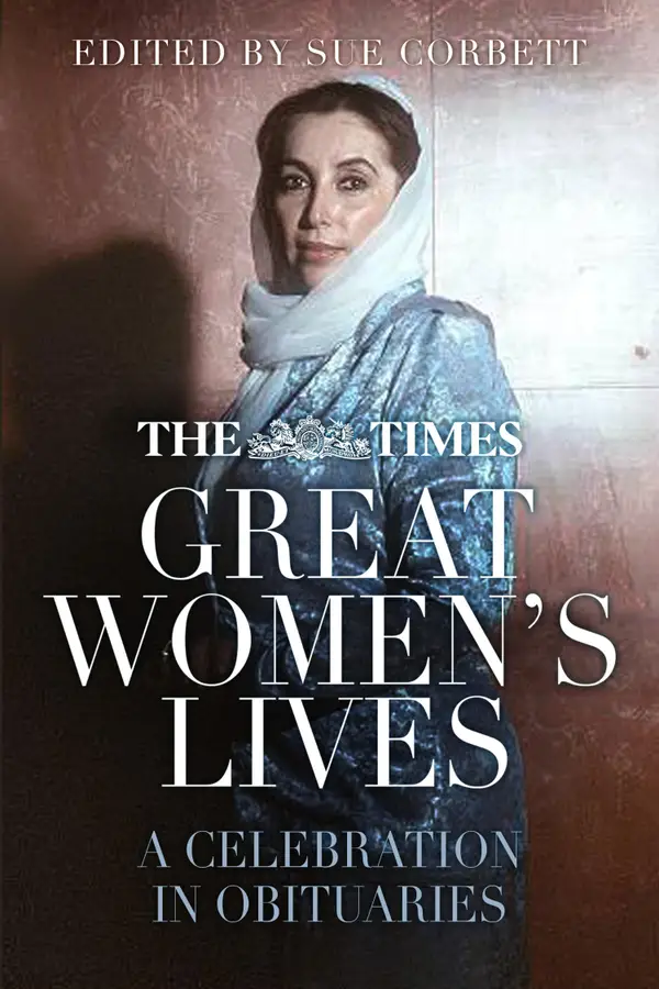 The Times Great Women's Lives : A Celebration in Obituaries