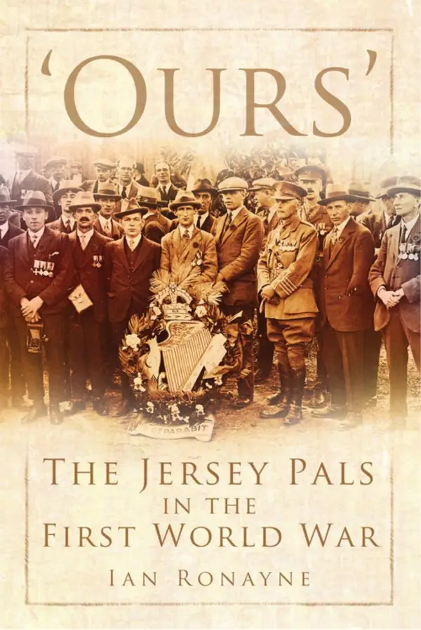 'Ours' : The Jersey Pals in the First World War