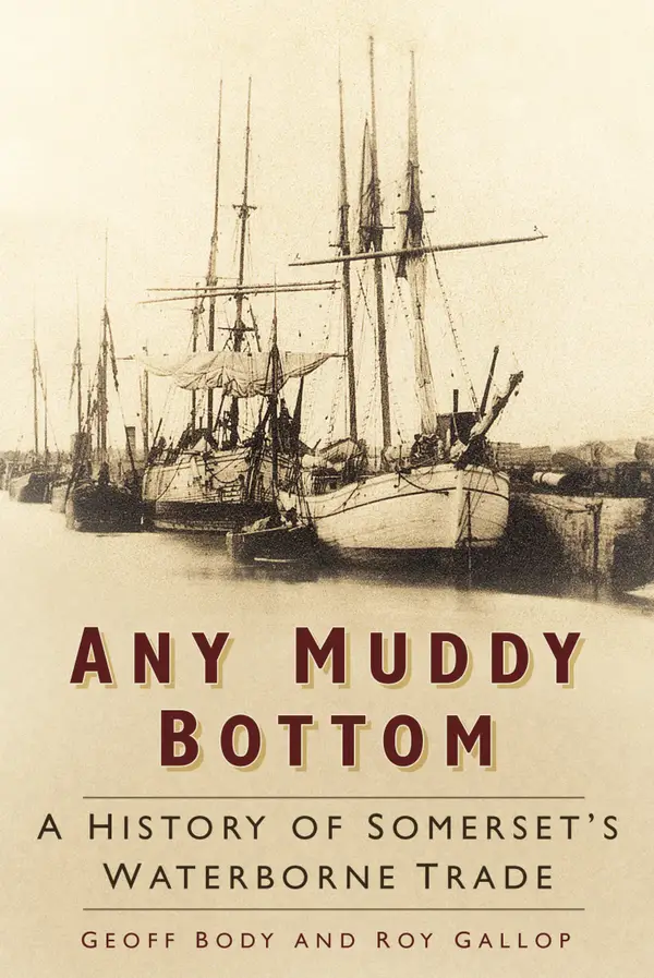 Any Muddy Bottom : A History of Somerset's Waterborne Trade