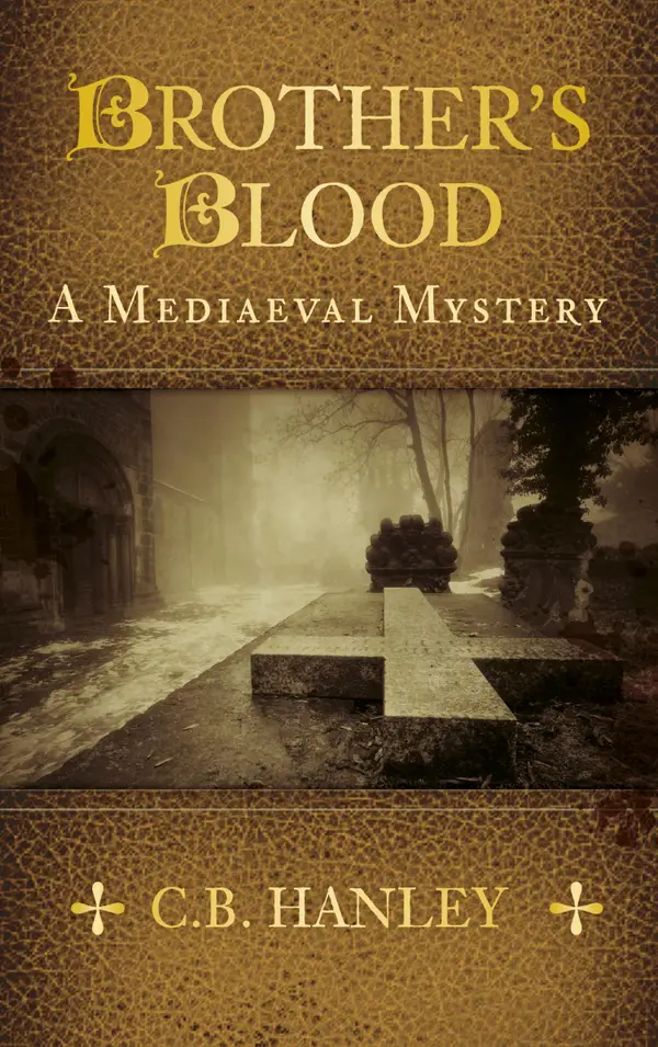 Brother's Blood : A Mediaeval Mystery (Book 4)
