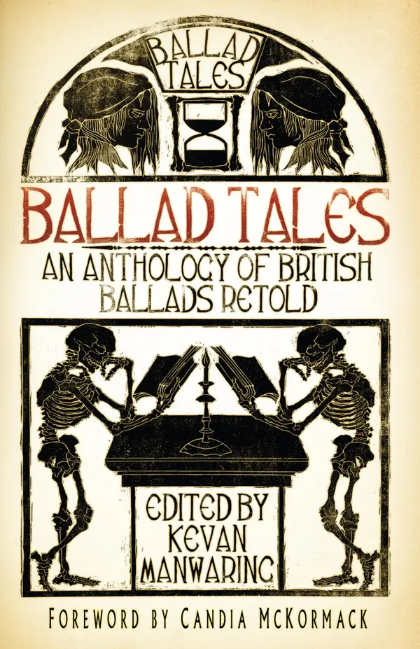 Ballad Tales : An Anthology of British Ballads Retold