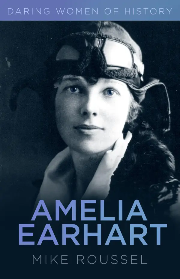 Amelia Earhart : Daring Women of History