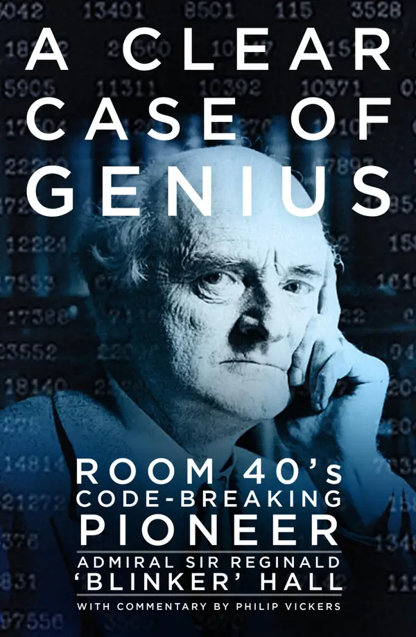 A Clear Case of Genius : Room 40's Code-Breaking Pioneer