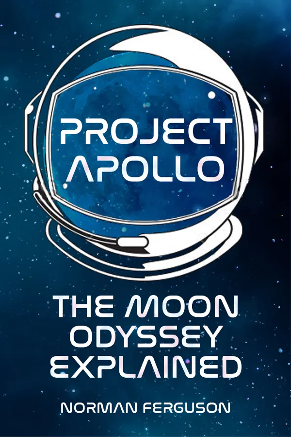 Project Apollo : The Moon Odyssey Explained