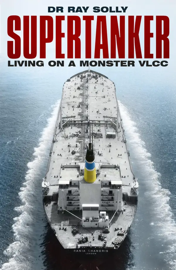Supertanker : Living on a Monster VLCC