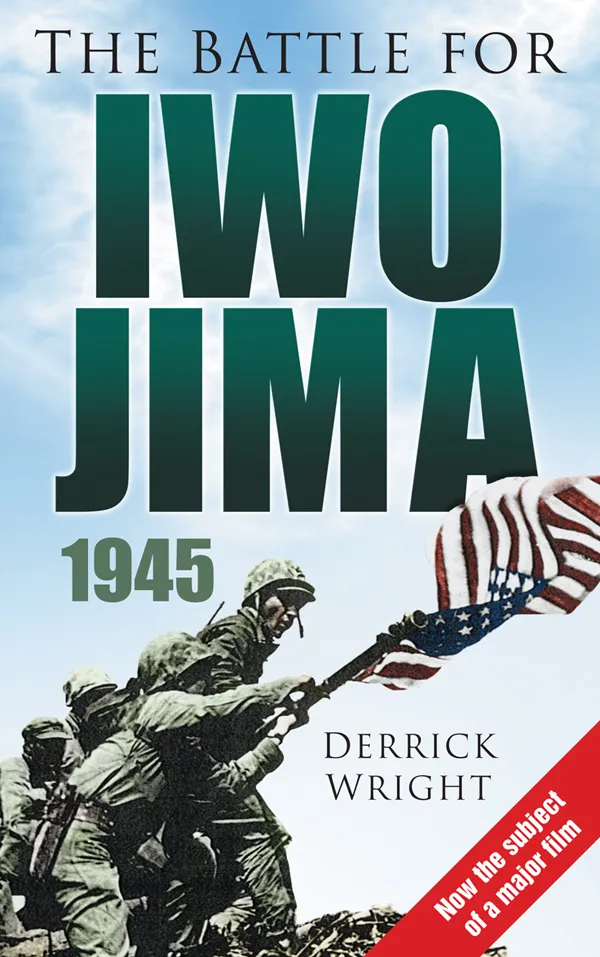 The Battle for Iwo Jima 1945