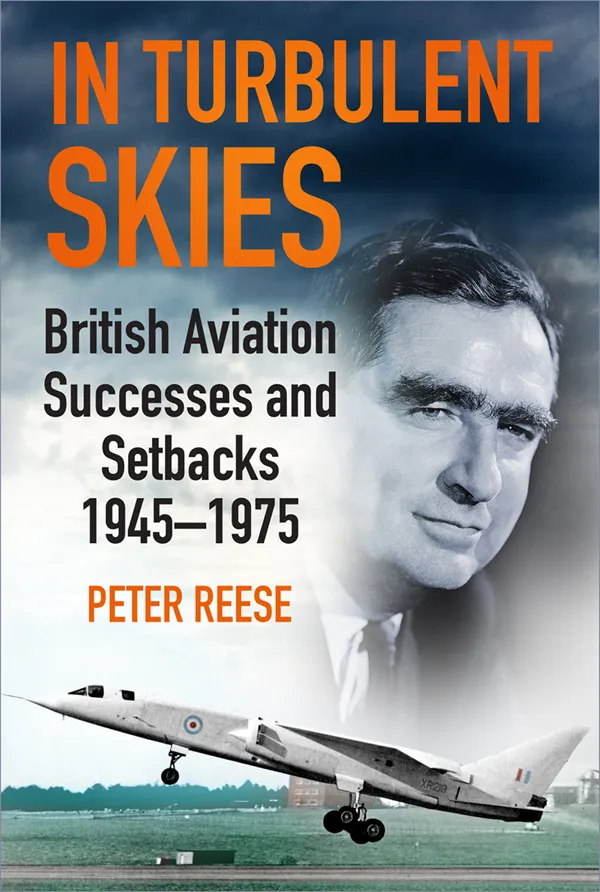 In Turbulent Skies : British Aviation Successes and Setbacks - 1945-1975
