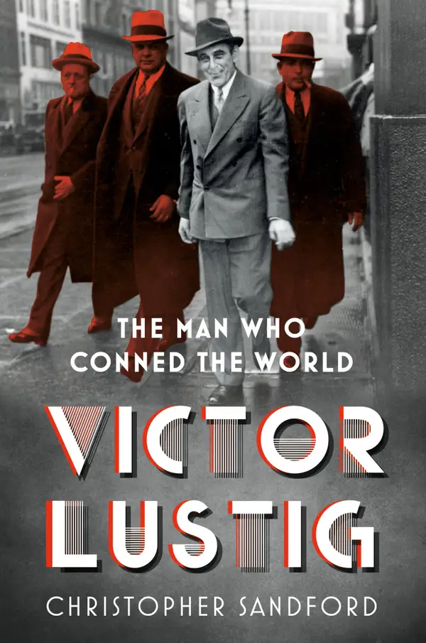 Victor Lustig : The Man Who Conned the World