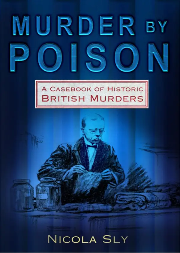 Murder by Poison : A Casebook of Historic British Murders
