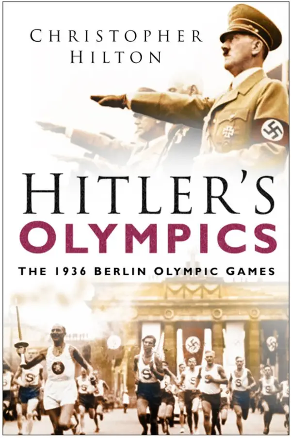 Hitler's Olympics : The 1936 Berlin Olympic Games