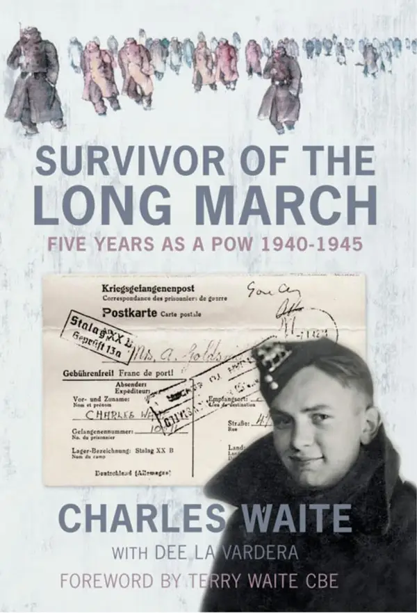Survivor of the Long March : Five Years as a PoW 1940-1945