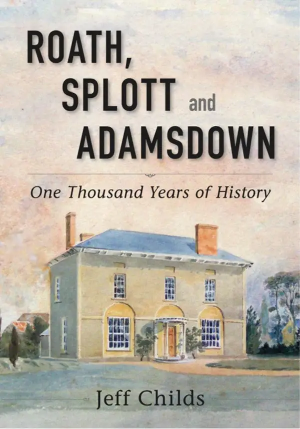 Roath, Splott and Adamsdown: One Thousand Years of History : One Thousand Years of History