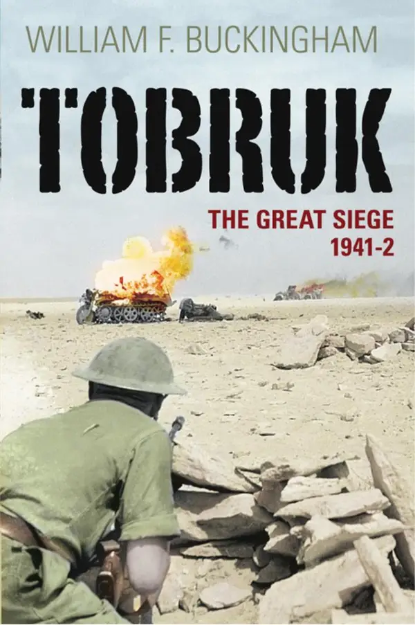 Tobruk : The Great Seige 1941-2