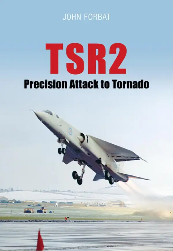 TSR2: Precision Attack to Tornado : Navigation and Weapon Delivery