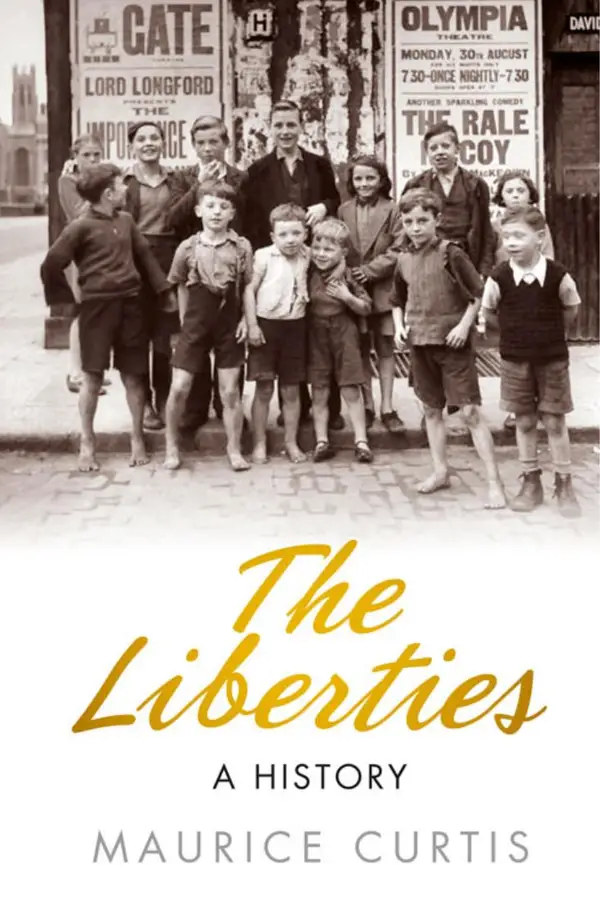 The Liberties : A History