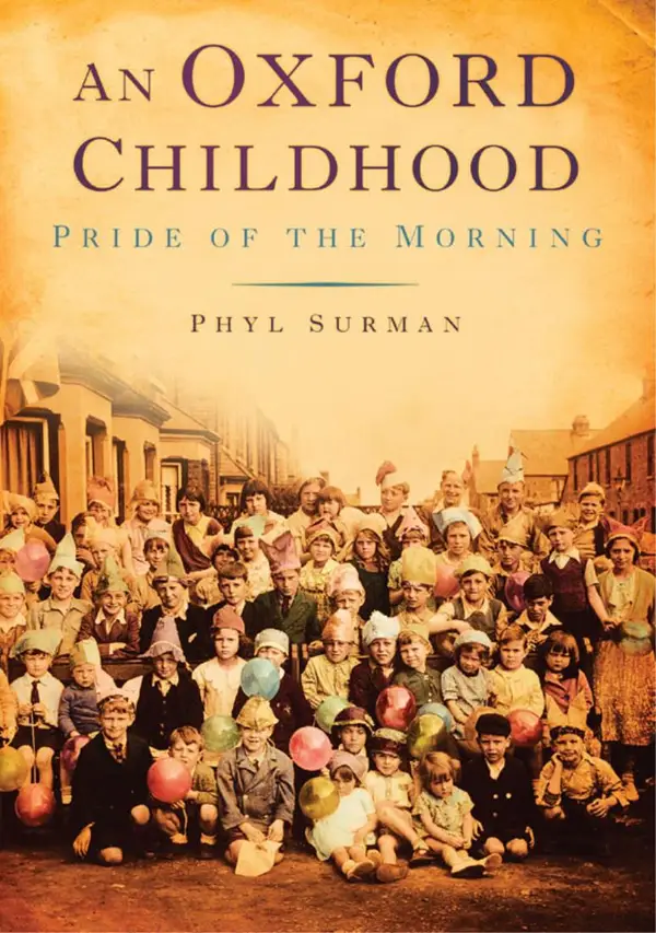 An Oxford Childhood : The Pride of the Morning