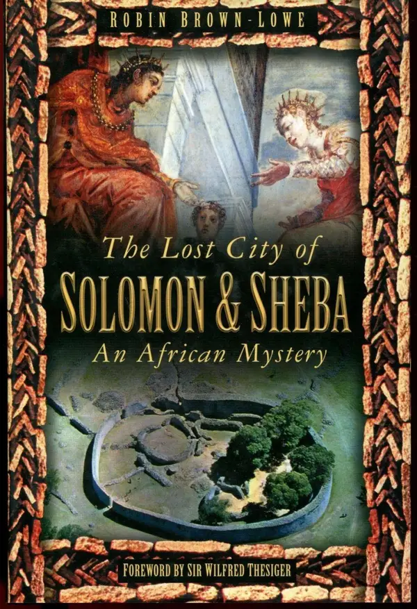 The Lost City of Solomon and Sheba : An African Mystery