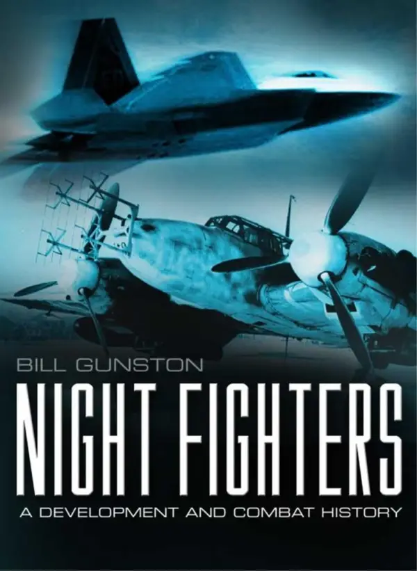 Night Fighters: A Development and Combat History : A Development and Combat History