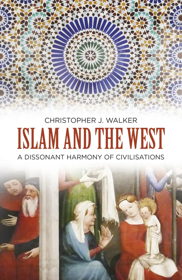 Islam and the West : A Dissonant Harmony of Civilisations