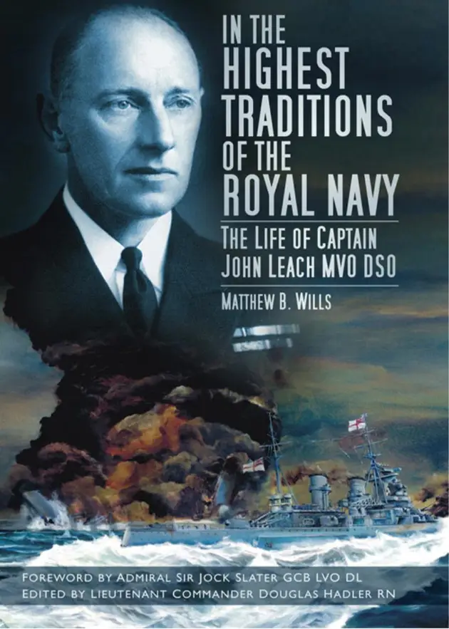 In the Highest Traditions of the Royal Navy : The Life of Captain John ...