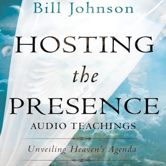Hosting the Presence Teaching Series: Unveiling Heaven's Agenda - undefined