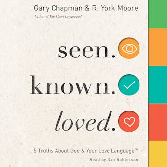 Seen. Known. Loved.: 5 Truths About Your Love Language and God - undefined