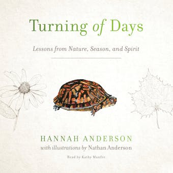 Turning of Days: Lessons from Nature, Season, and Spirit - undefined