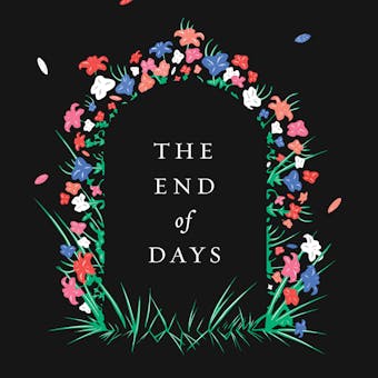 The End of Days - Jenny Erpenbeck