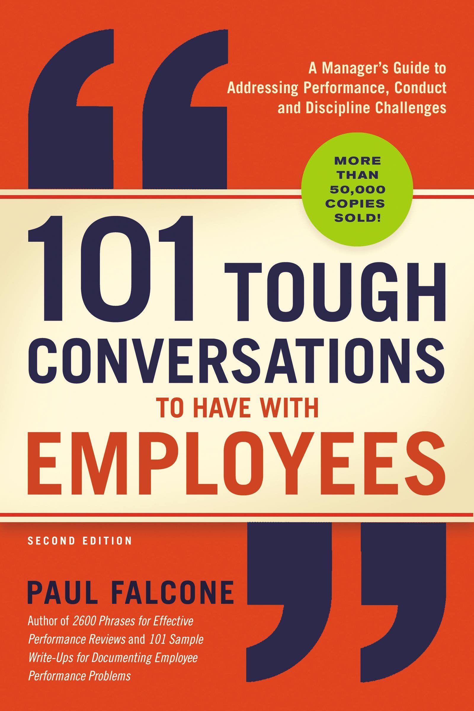 101 Tough Conversations to Have with Employees : A Manager's Guide to Addressing Performance, Conduct, and Discipline Challenges