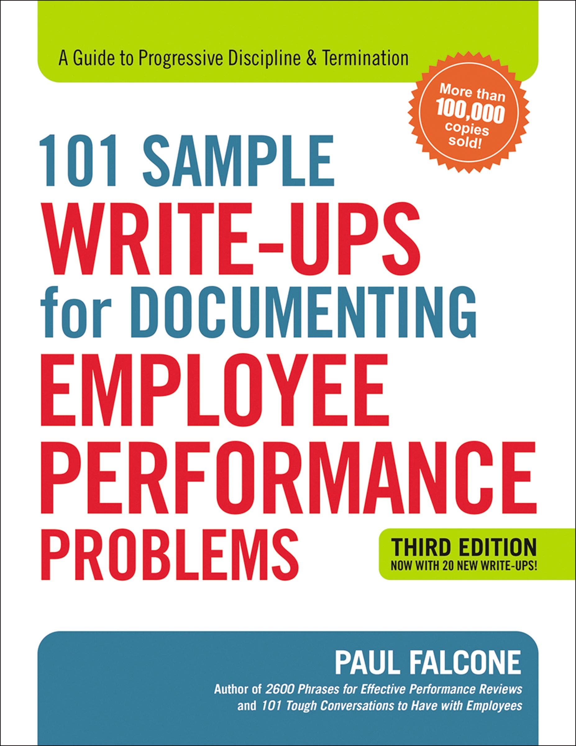 101 Sample Write-Ups for Documenting Employee Performance Problems : A Guide to Progressive Discipline and   Termination