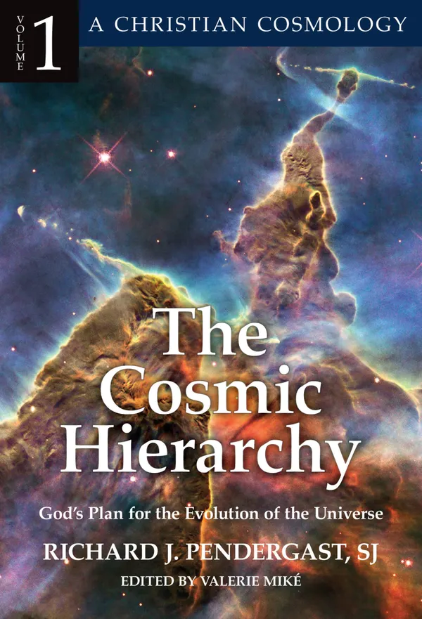 Cosmic Hierarchy 1 : God’s Plan for the Evolution of the Universe