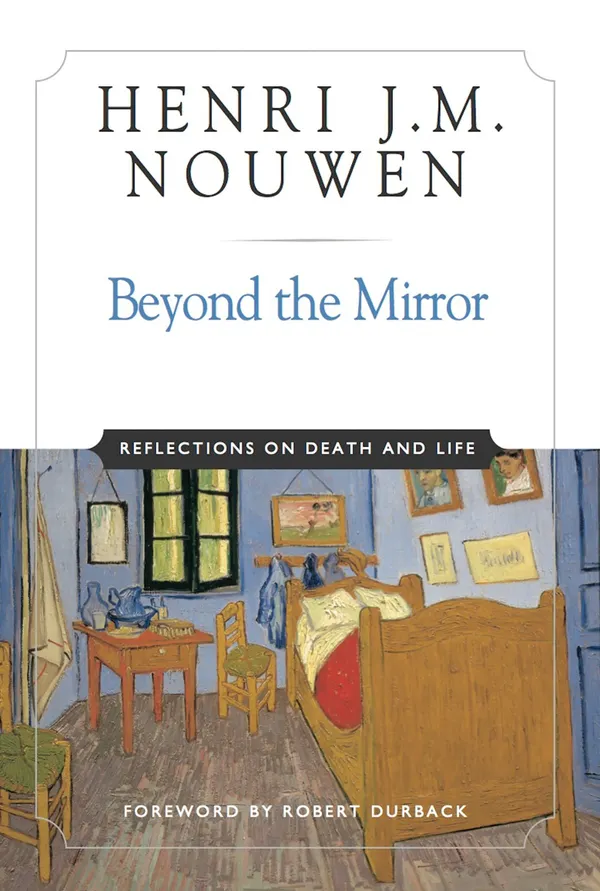 Beyond the Mirror : Reflections on Life and Death