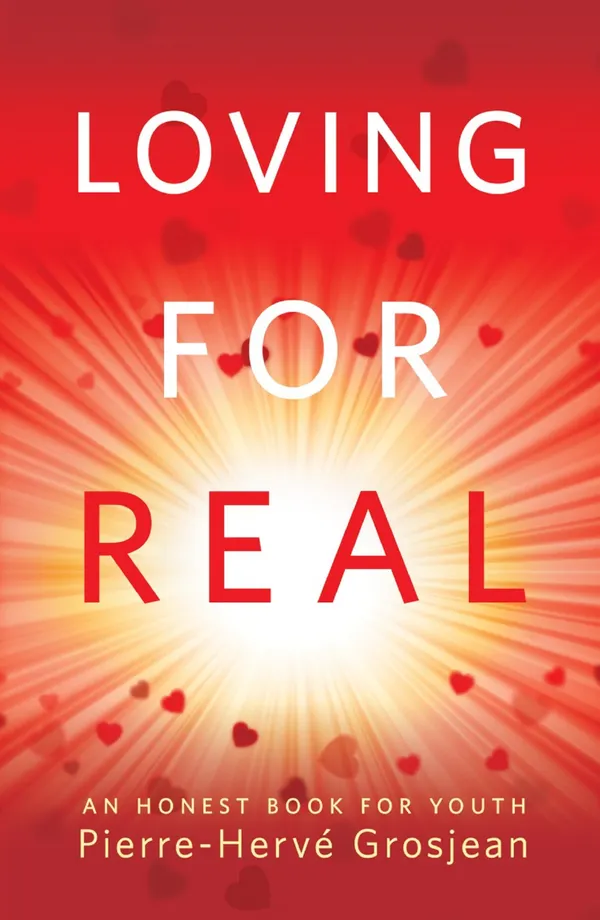 Loving for Real : An Honest Book for Youth