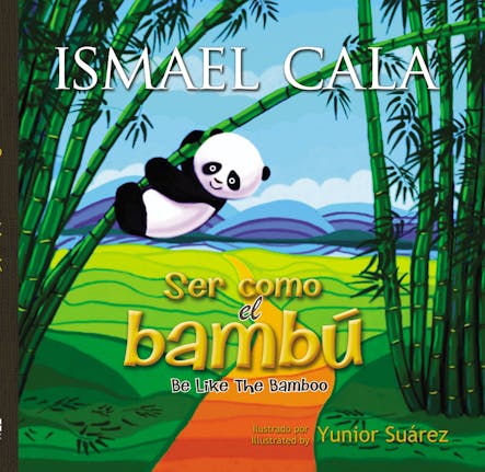 Ser Como El Bambú : Be Like Bamboo (Spanish Edition)