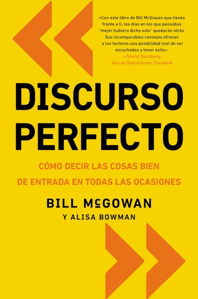 Discurso Perfecto : Cómo Decir Las Cosas Bien De Entrada En