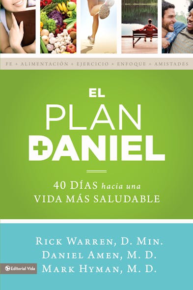 El Plan Daniel : 40 Días Hacia Una Vida Más Saludable