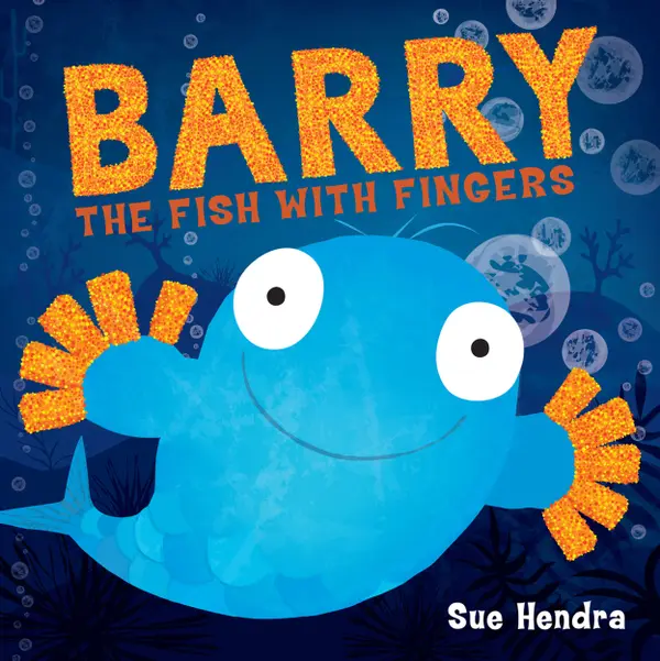 Barry the Fish with Fingers : A laugh-out-loud picture book from the creators of Supertato!