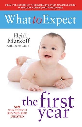 What To Expect The 1st Year [rev Edition] - Heidi Murkoff