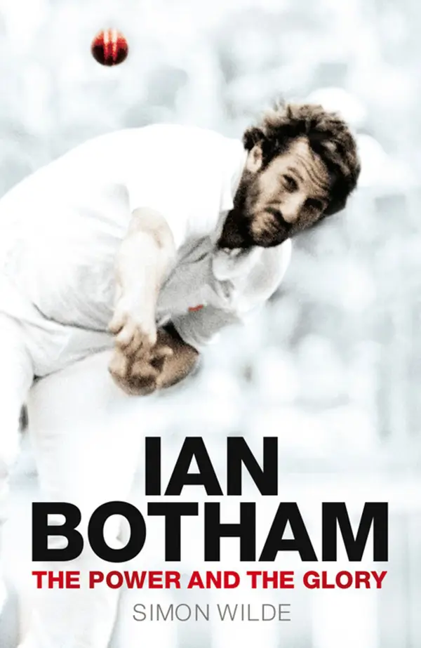 Ian Botham : The Power and the Glory