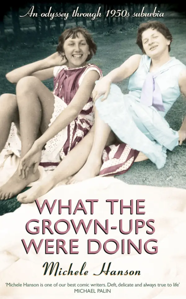 What the Grown-ups Were Doing : An odyssey through 1950s suburbia