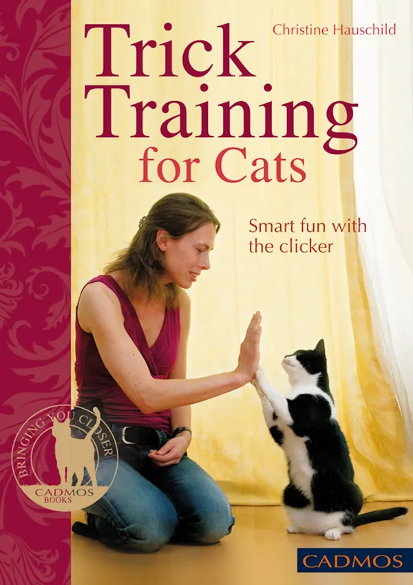 Trick Training for Cats : Smart fun with the clicker