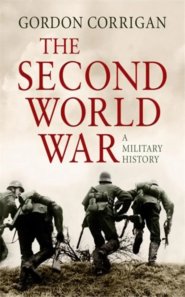 The Second World War : A Military History