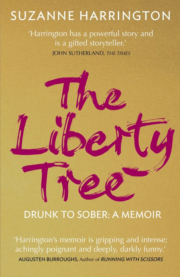 The Liberty Tree : Drunk to Sober via Love, Death, Disintegration & Freedom