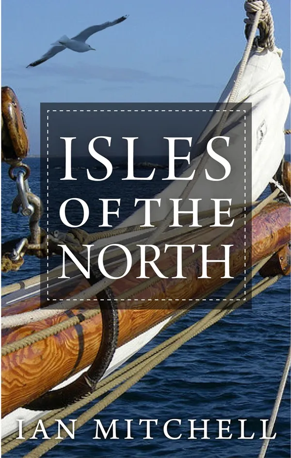 Isles of the North : A Voyage to the Realms of the Norse