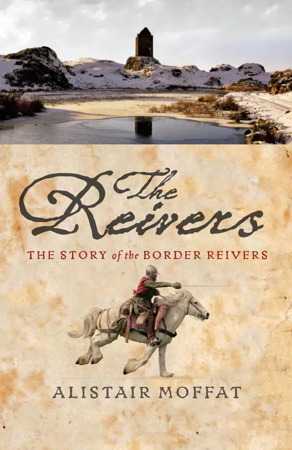 The Reivers : Raiders of the Borderlands